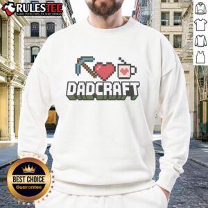 Funny Dadcraft Father's Day gamer sweatshirt featuring Minecraft graphics, perfect gift for gaming dads.