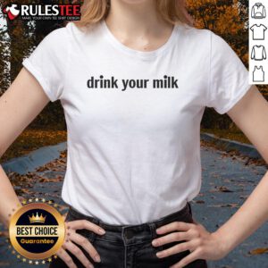 Funny Drink Your Milk Meme Ladies Tee featuring a humorous milk-themed graphic for a fun and quirky outfit.