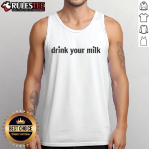 Funny drink your milk meme tank top featuring a humorous graphic design, perfect for milk lovers and meme enthusiasts.