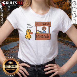 Funny Got Any Grapes? duck song lemonade stand ladies tee featuring a whimsical design perfect for summer fun.
