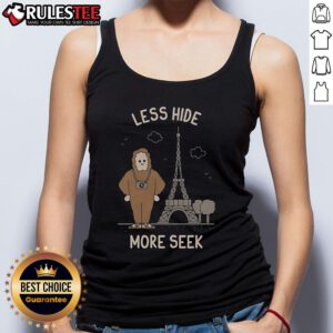 Funny Less Hide More Seek tank top featuring the Eiffel Tower, perfect for playful Parisian style.