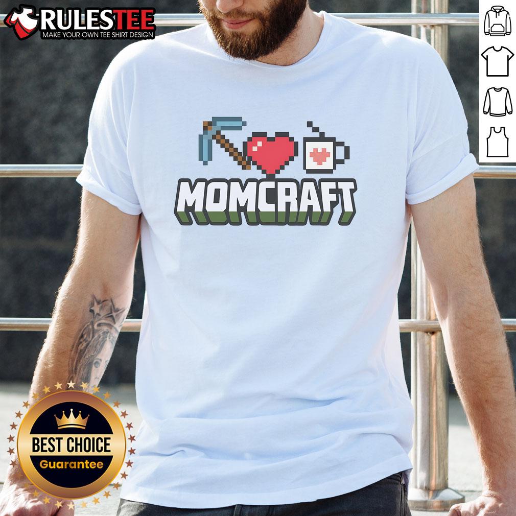 Alt Text: Funny Momcraft Mother's Day Gamer Minecraft T-Shirt featuring a playful design for gaming moms celebrating their day.