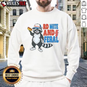 Alt Text: Funny red and white 4th of July sweatshirt featuring a playful feral raccoon design, perfect for festive celebrations.