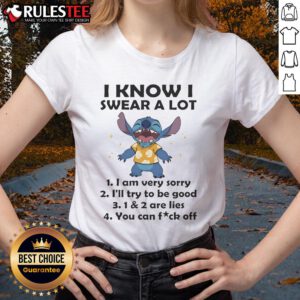 Alt Text: Funny Stitch I Know I Swear A Lot Tee - Sarcastic Ladies' T-shirt design with humorous text for casual wear.