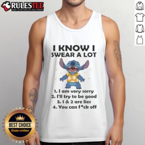 Funny Stitch tank top with 'I know I swear a lot, I'm very sorry, I'll try to be good' sarcastic quote in vibrant colors.