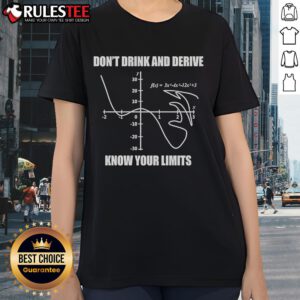 Good Don't Drink and Drive Know Your Limits Ladies Tee featuring a bold graphic design for safe driving awareness.