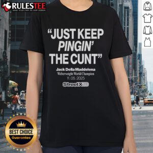Official Streetx 'Just Keep Pinging The Cunt' tee featuring Jack Della Maddalena, Welterweight World Champion.