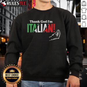 Official Thank God I'm Italian hand sweatshirt featuring vibrant graphics and cozy design for Italian pride.