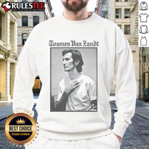 Alt Text: Premium Townes Van Zandt The Late Great sweatshirt featuring iconic album art and stylish design for fans.
