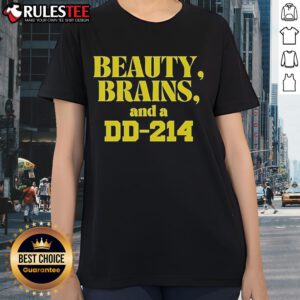 Top Beauty Brains and a DD 214 Ladies Tee featuring a stylish design celebrating military service and women's empowerment.