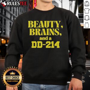 Alt Text: Stylish Top Beauty, Brains, and a DD-214 sweatshirt featuring a bold graphic, perfect for veterans and fashion lovers.
