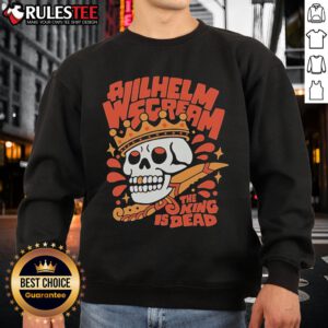 Awesome A Wilhelm Scream The King Is Dead Skull Sweatshirt featuring a striking skull graphic on a black background.