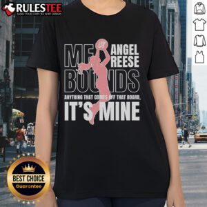 Awesome Angel Reese silhouette tee for ladies, featuring 'Mebounds Anything That Comes Off That Board, It's Mine' slogan.