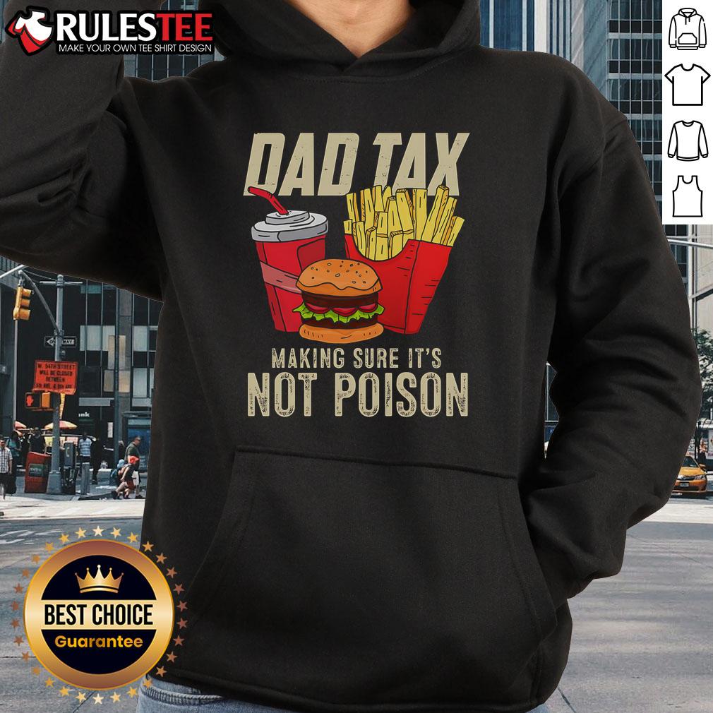 Awesome Dad Tax hoodie featuring a fun design for Father's Day, ensuring it's not poisonperfect for celebrating dads!