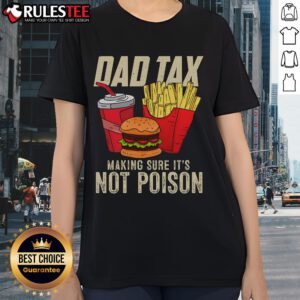 Awesome Dad tax tee for Father's Day, featuring a playful design about ensuring safety, perfect for celebrating dads.