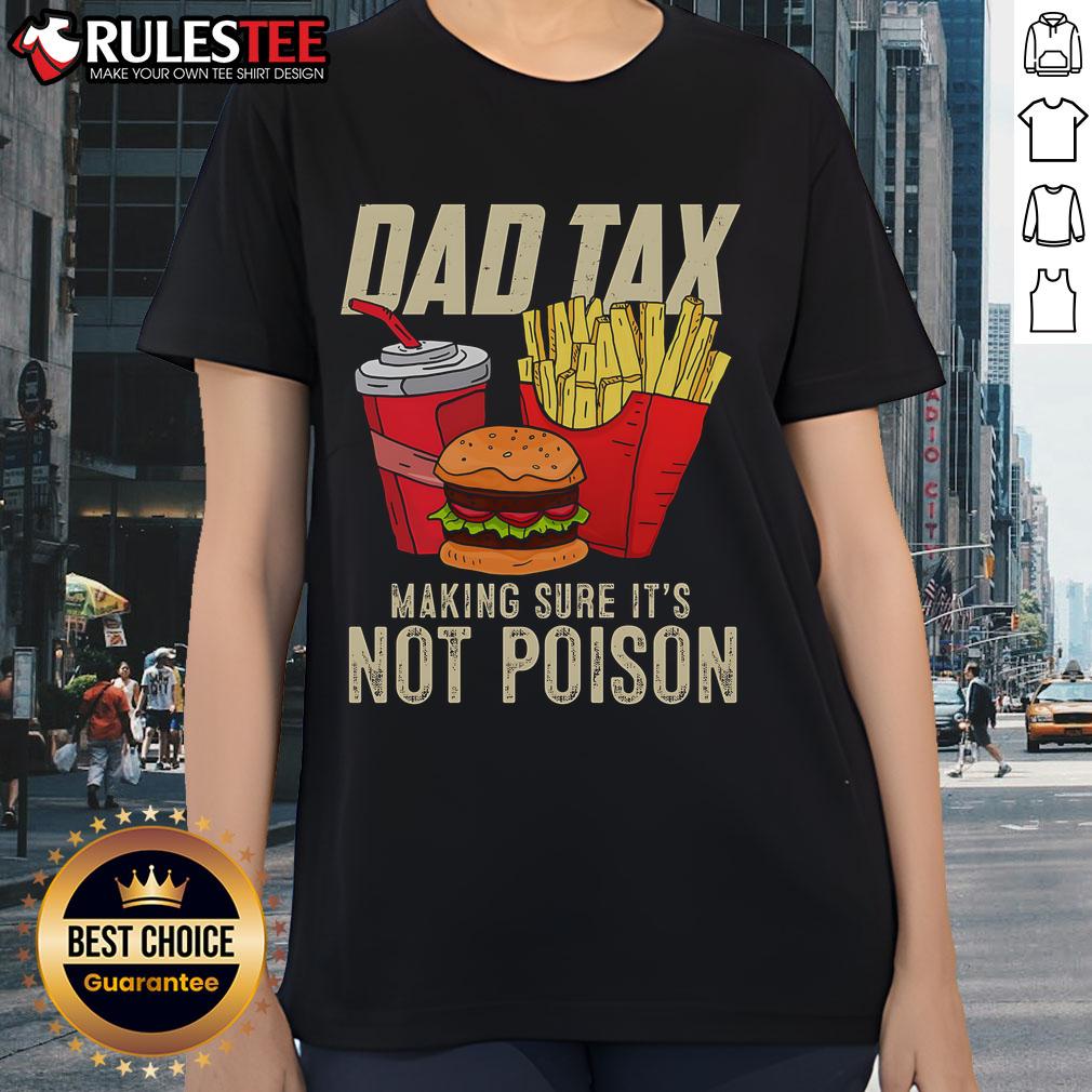 Awesome Dad tax tee for Father's Day, featuring a playful design about ensuring safety, perfect for celebrating dads.