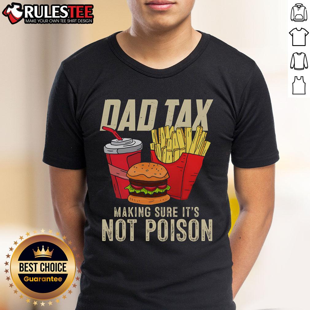 Awesome Dad Tax shirt featuring a humorous 'Not Poison' design for Father's Day gifts.