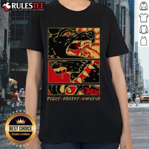 Awesome Fight Resist Survive Dog Ladies Tee featuring a stylish dog graphic and empowering message for dog lovers.