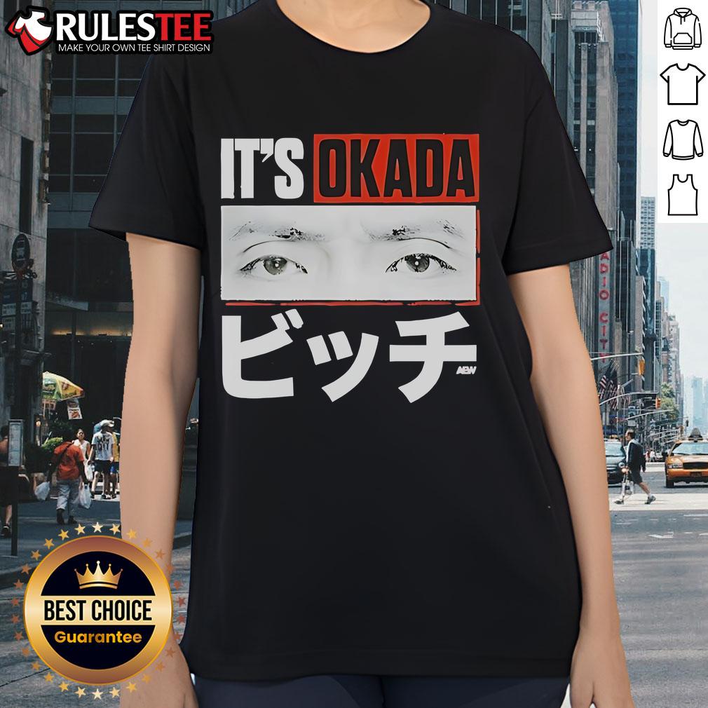 Awesome Kazuchika Okada Its Okada Ladies Tee featuring a stylish design perfect for wrestling fans and casual wear.