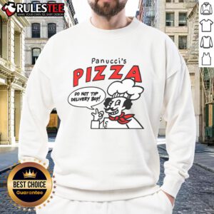 Awesome Panuccis Pizza Chef sweatshirt with 'Do Not Tip Delivery Boy' slogan, perfect for pizza lovers and chefs.