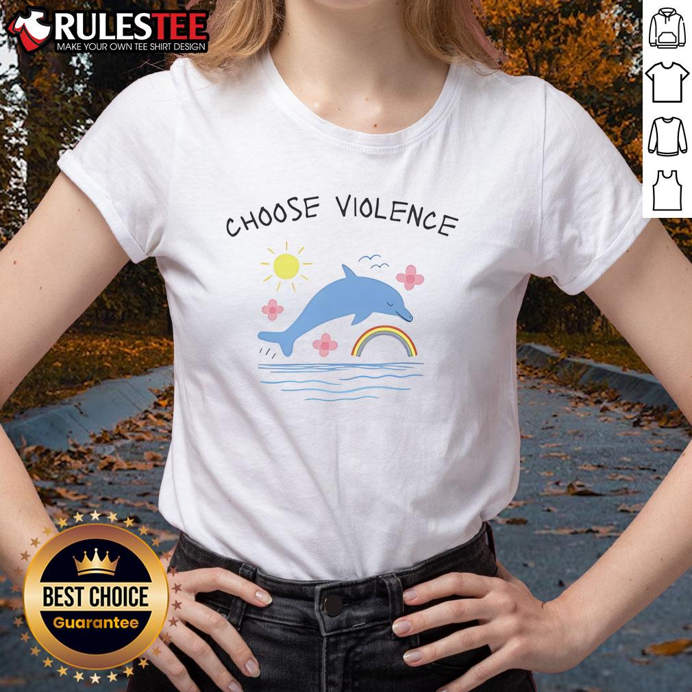 Alt Text: Cute Choose Violence Summer with Dolphins Ladies Tee featuring vibrant dolphin graphics and playful summer vibes.