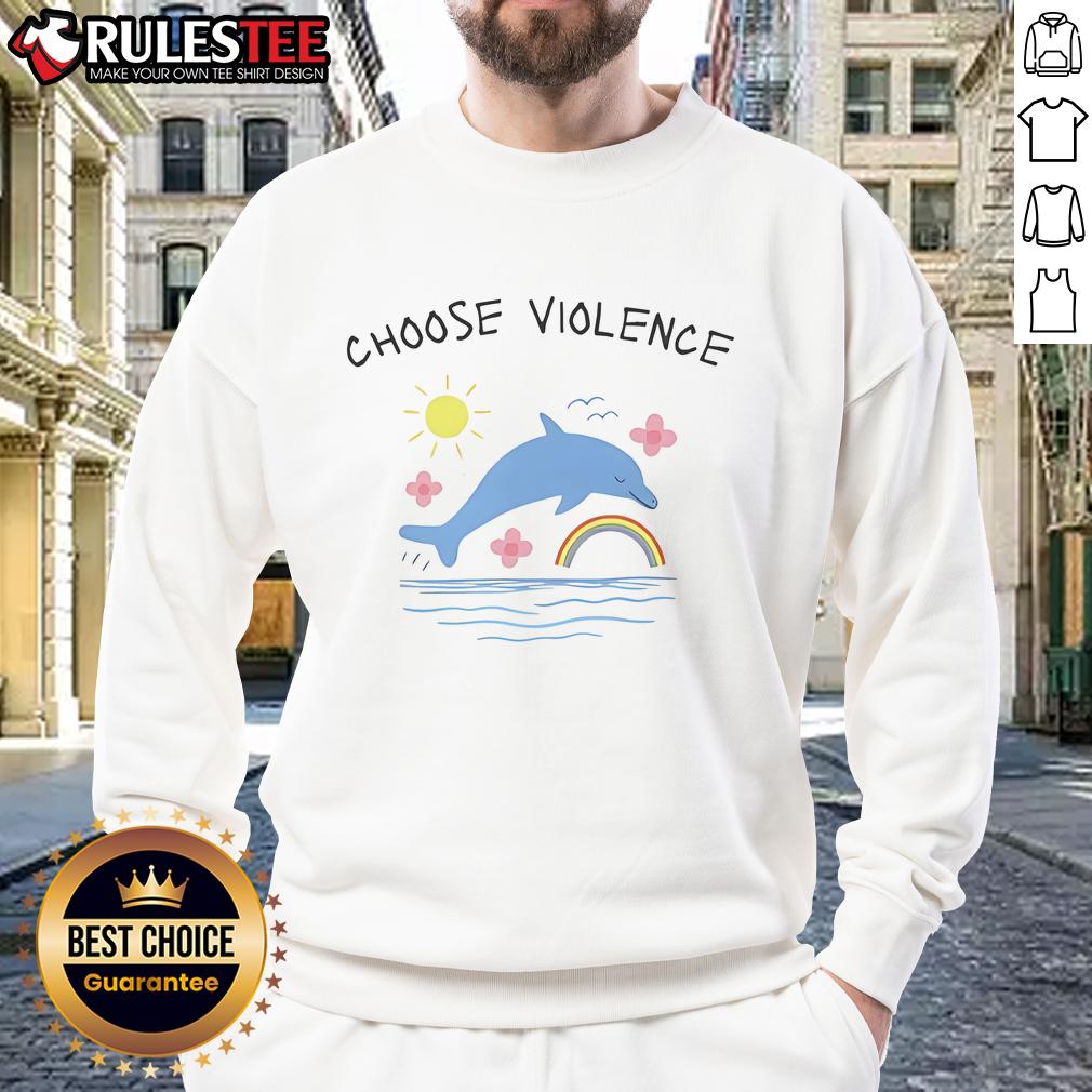 Alt Text: Cute Choose Violence Summer sweatshirt featuring playful dolphins, perfect for casual summer style.