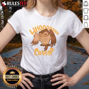 Cute Who Cares cartoon owl design on a ladies tee, perfect for owl lovers and fun casual wear.