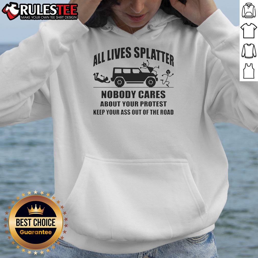 Funny 'All Lives Splatter' hoodie design with protest message, perfect for making a statement while staying stylish.
