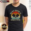 Funny Best Dink'N Dad Ever Pickleball Father's Day T-Shirt featuring a playful design for pickleball-loving dads.