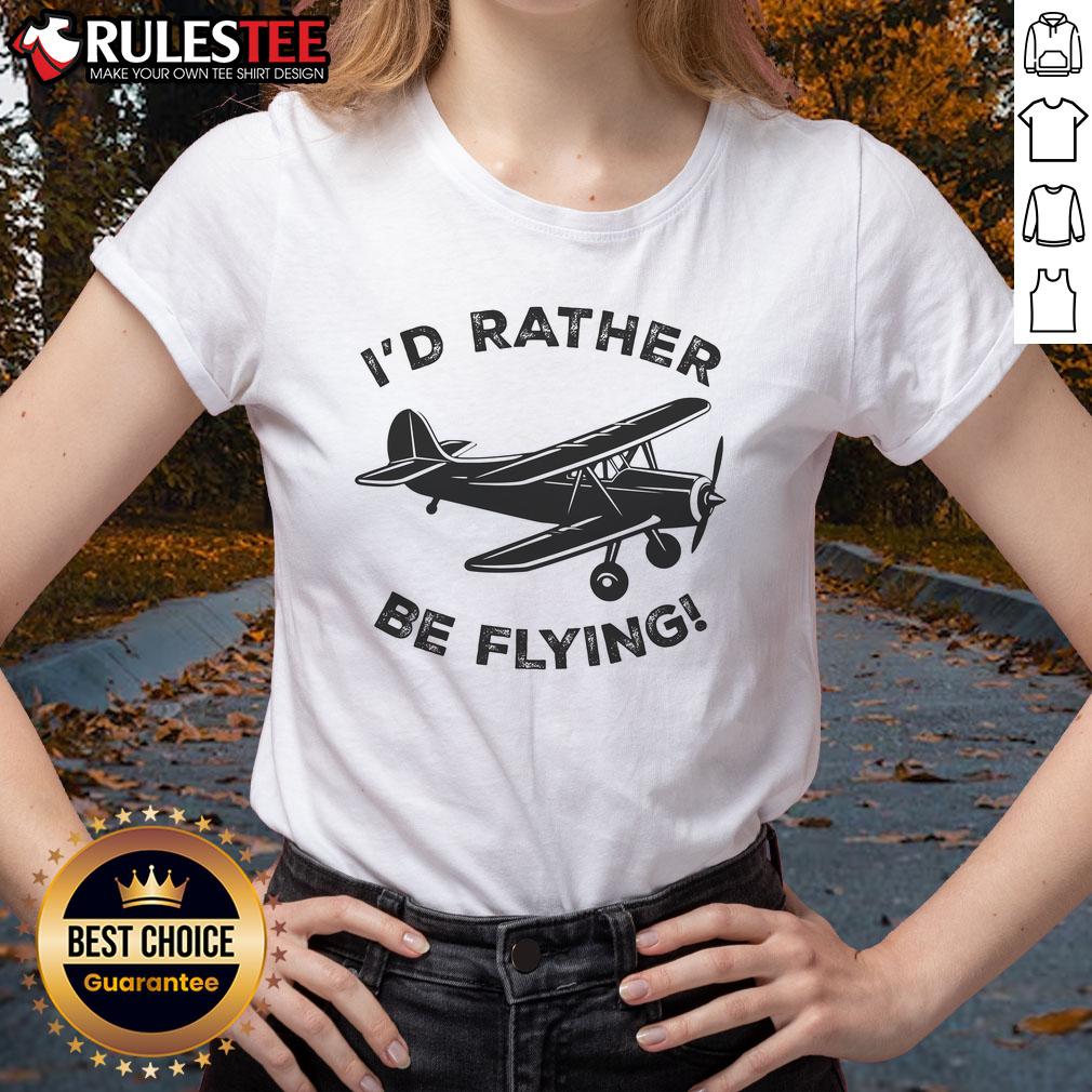 Funny 'I'd Rather Be Flying' pilot aviation tee for ladies featuring an airplane graphic, perfect for aviation enthusiasts.
