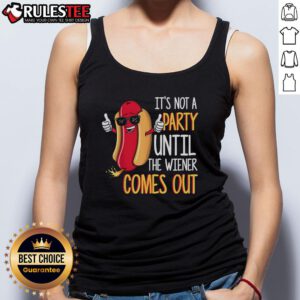 Funny 'It's Not a Party Until the Wiener Comes Out' hot dog tank top design, perfect for summer BBQs and gatherings.