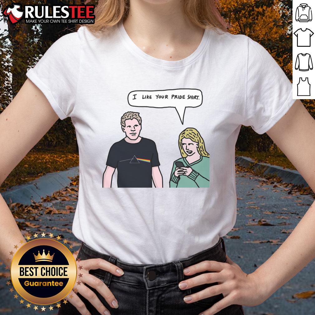 Funny Meme I Like You Pride Ladies Tee featuring vibrant colors and playful graphics celebrating love and inclusivity.