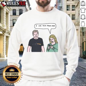 Funny meme sweatshirt with 'I Like You' text, perfect for Pride celebrations and showcasing vibrant LGBTQ+ support.