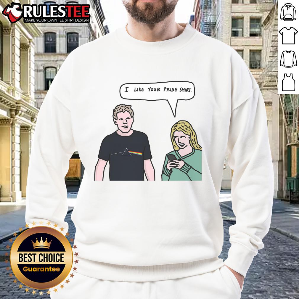 Funny meme sweatshirt with 'I Like You' text, perfect for Pride celebrations and showcasing vibrant LGBTQ+ support.