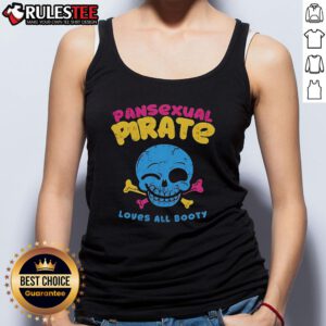 Funny Skull Smile Pansexual Pirate Loves All Booty Tank Top design featuring a colorful skull and playful text.