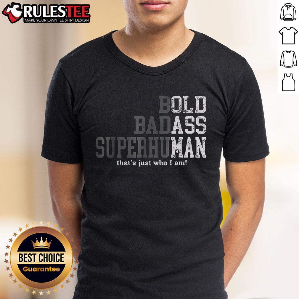 Good Bold Badass Superhuman T-Shirt design featuring empowering text and vibrant colors for confident wearers.