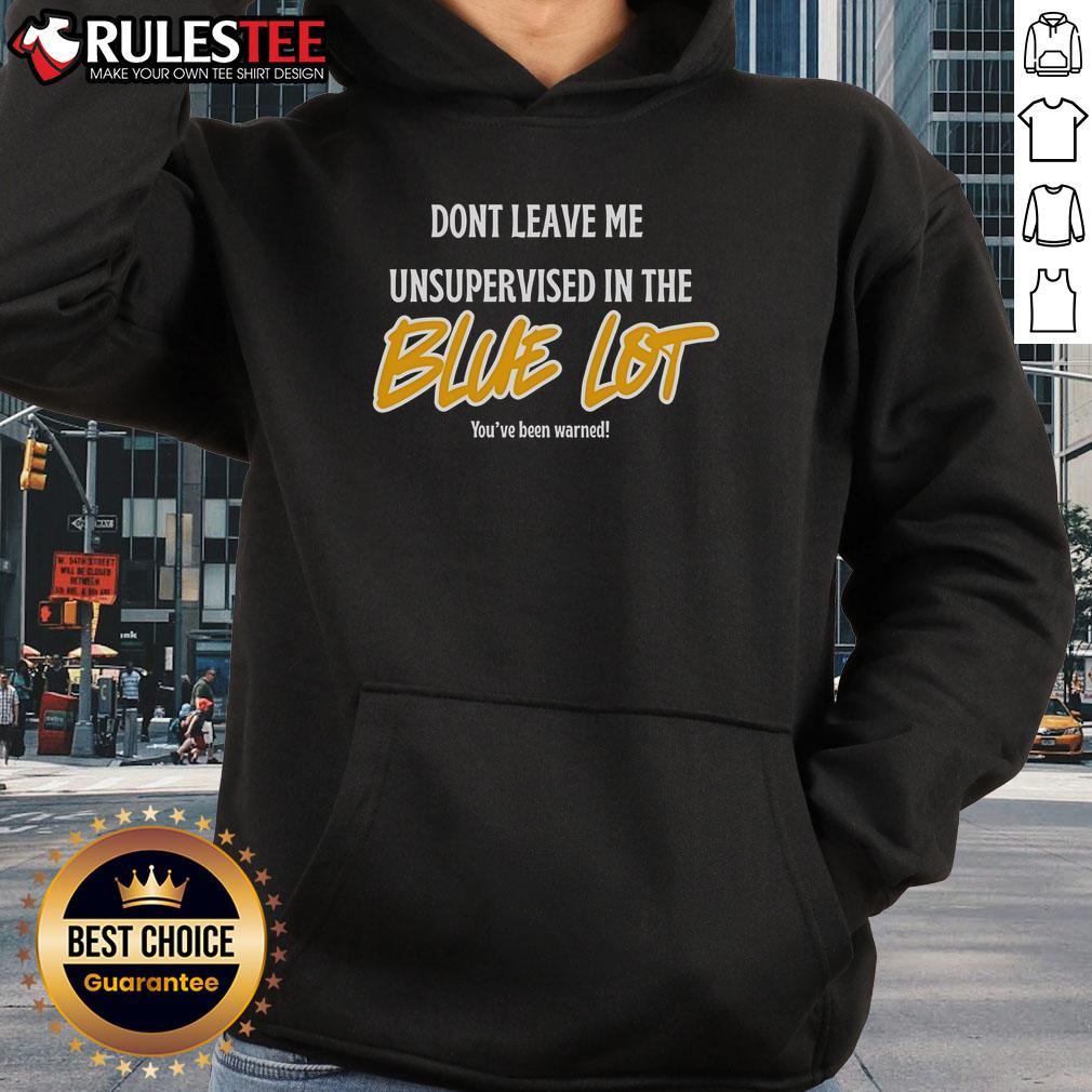 Person wearing the 'Don't Leave Me Unsupervised' hoodie in blue, showcasing a trendy and stylish streetwear look.