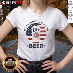 Good It's A Bad Day To Be A Miller Light Beer Ladies Tee showcasing a fun graphic on a stylish women's t-shirt.
