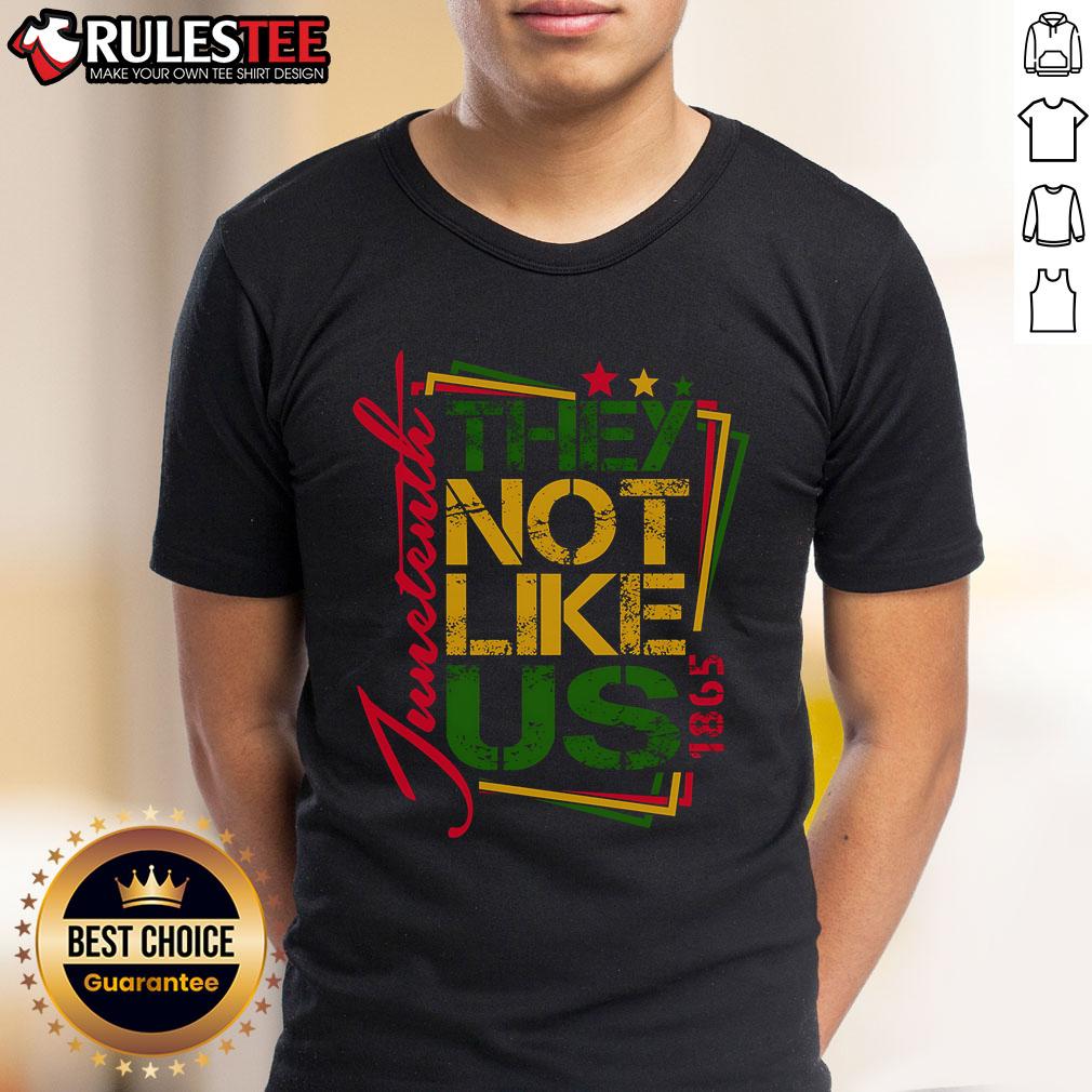Alt Text: Good Juneteenth T-Shirt celebrating African American freedom 1865 with bold 'Not Like Us' design.