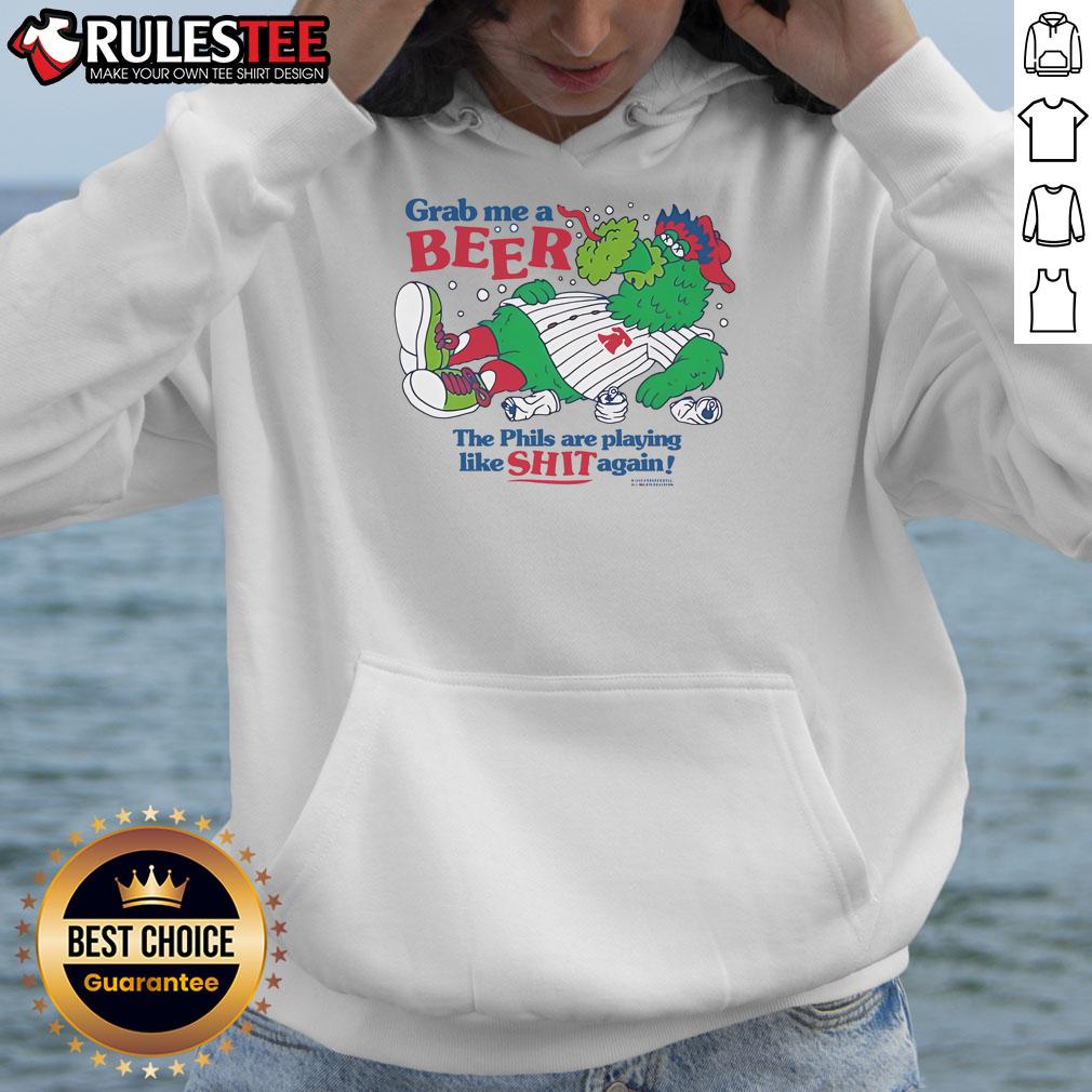Good Philly Phanatic hoodie design featuring a humorous slogan about the Phillies' performance and beer.