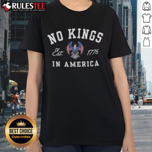 Alt Text: Hot No Kings In America 1776 4th of July protest ladies tee featuring bold graphic design for patriots.