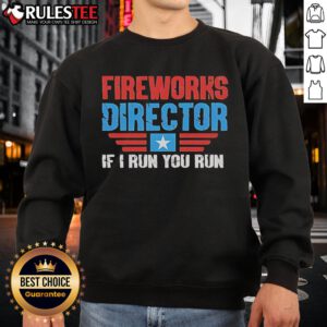 Alt Text: Stylish 'If I Run, You Run' sweatshirt featuring vibrant fireworks design, perfect for casual wear and celebrations.