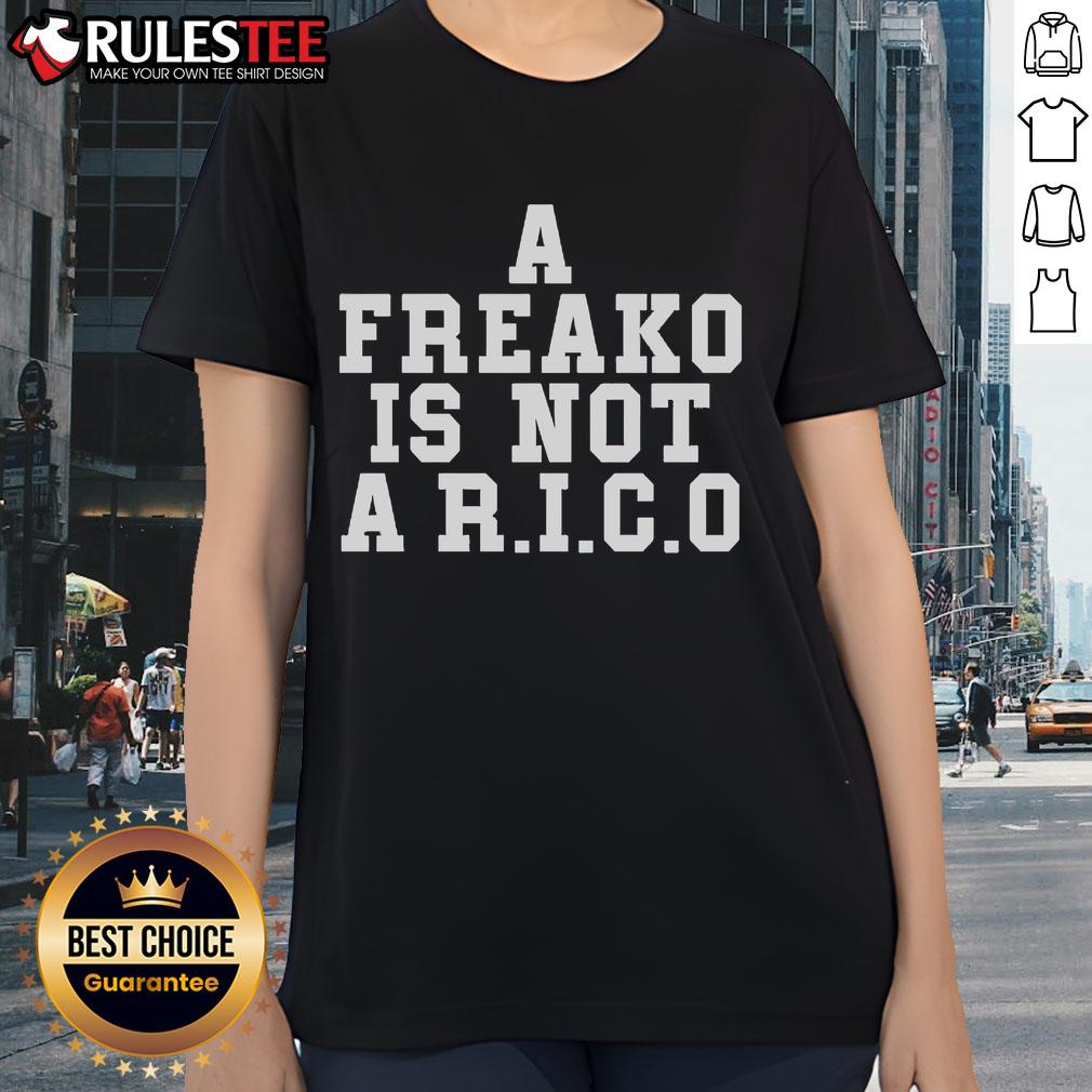 Official A Freako Is Not A Rico Ladies Tee featuring stylish design for trendy women's fashion.