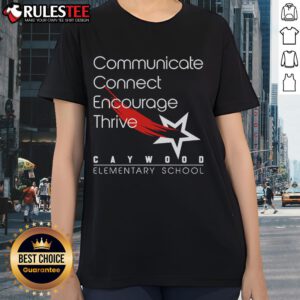 Caywood Elementary School ladies tee featuring 'Official Communicate Encourage Thrive' design in vibrant colors.