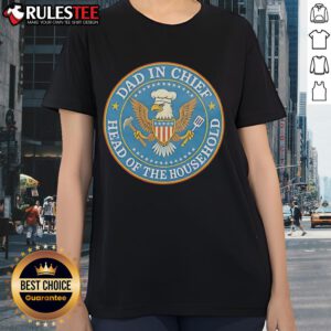 Official Dad In Chief Head Of The Household Eagle Circle Ladies Tee featuring a stylish eagle design for proud dads.