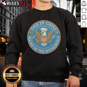 Alt Text: Official Dad In Chief sweatshirt featuring an eagle circle design, perfect for head of the household style.