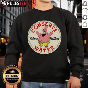 Official Patrick Star Conserve Water Bikini Bottom Sweatshirt featuring vibrant graphics and a cozy design for fans.
