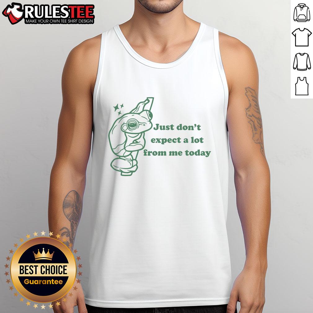 Frog tank top with the phrase 'Pretty Just Dont Expect A Lot From Me Today' displayed in a fun, vibrant design.