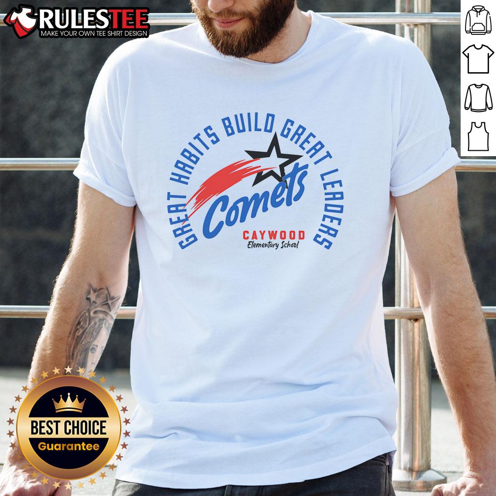 Alt Text: Caywood Elementary School T-Shirt featuring 'Top Comets: Great Habits Build Great Leaders' slogan in vibrant colors.