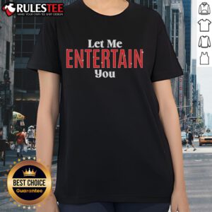 Alt Text: Top Gypsy Let Me Entertain You Ladies Tee with vibrant design, perfect for casual wear and expressing fun style.
